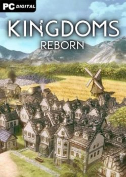 Kingdoms Reborn [v 0.204 | Early Access] (2020) PC | RePack от Chovka