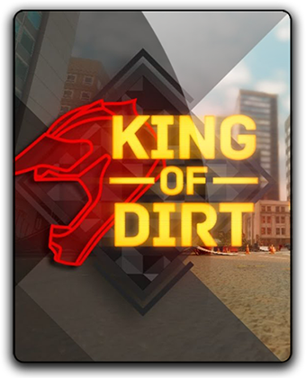 King Of Dirt (2017) PC | RePack от qoob