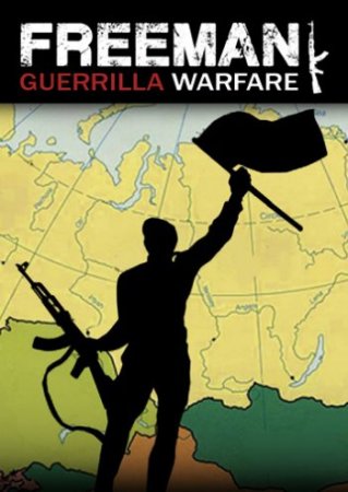 Freeman: Guerrilla Warfare (2018) PC | Early Access