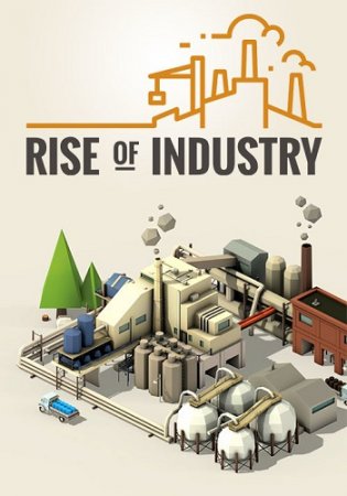 Rise of Industry [v 2.0.0:1410a + DLC (2019) PC | Лицензия