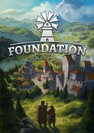 Foundation [v 1.3.3.0809 | Early Access] (2019) PC | Лицензия