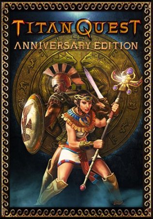 Titan Quest: Anniversary Edition [v 2.9 mp hotfix + DLCs] (2016) PC | RePack от xatab