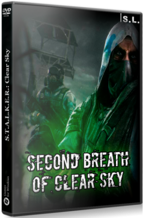 Сталкер Second Breath of Clear Sky (2019-2020) PC | RePack от SEREGA-LUS