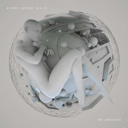 Every Hour Kills - Reawaken [EP] (2020) FLAC