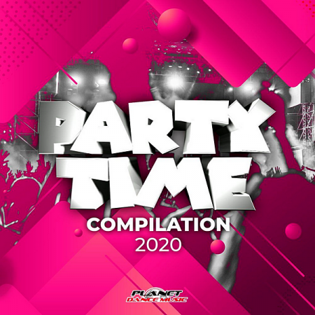 VA - Party Time Compilation 2020 [Planet Dance Music] (2020) MP3
