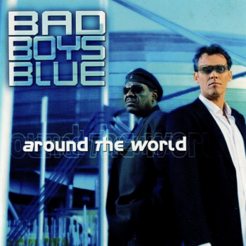 Bad Boys Blue - Around The World (2020) MP3
