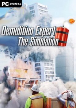 Demolition Expert - The Simulation (2020) PC | Лицензия