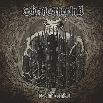 Old Mother Hell - Lord Of Demise (2020) FLAC