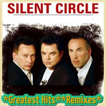 Silent Circle - Greatest Hits & Remixes [01-03] (2020) MP3