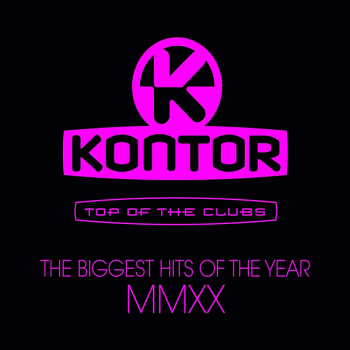 VA - Kontor Top Of The Clubs: The Biggest Hits Of The Year MMXX (2020) MP3