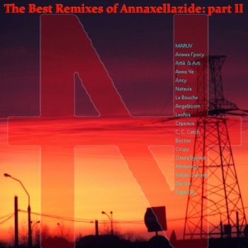 VA - The Best Remixes of Annaxellazide: Part II (2019) MP3