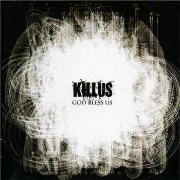 Killus - God Bless Us (2006) FLAC