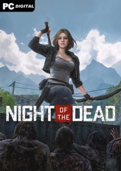 Night of the Dead [v 1.0.7.6147 | Early Access] (2020) PC | Repack