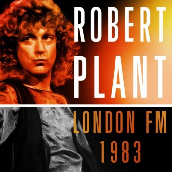 Robert Plant - London FM 1983 [Live] (2020) MP3
