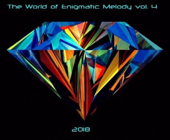 VA - The World of Enigmatic Melody vol 4 [by The Sound Archive] (2018) MP3