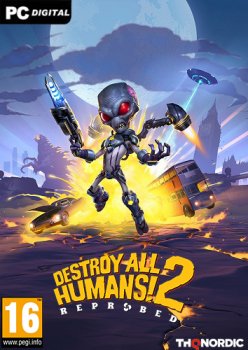 Destroy All Humans! 2 - Reprobed: Dressed to Skill Edition [v 1.3a + DLCs] (2022) PC | Лицензия