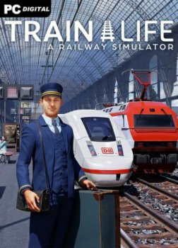 Train Life: A Railway Simulator (2022) PC