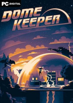Dome Keeper: Deluxe Edition (2022) PC | Лицензия