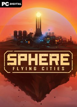 Sphere - Flying Cities (2022) PC | Лицензия