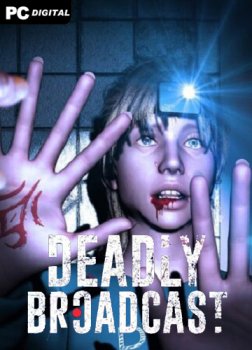 Deadly Broadcast (2023) PC | RePack