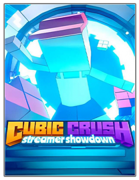 Cubic Crush Streamer Showdown (2023) PC | RePack от Chovka