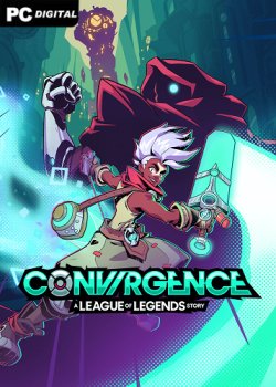 CONVERGENCE: A League of Legends Story (2023) PC | Лицензия