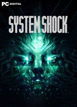 System Shock Remake [v 1.1.17082] (2023) PC | Portable
