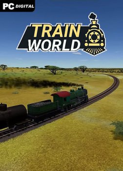 Train World (2023) PC | RePack от Chovka