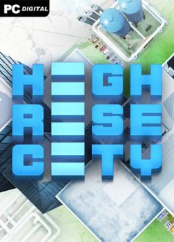 Highrise City [v 1.2.0] (2023) PC | RePack от Chovka